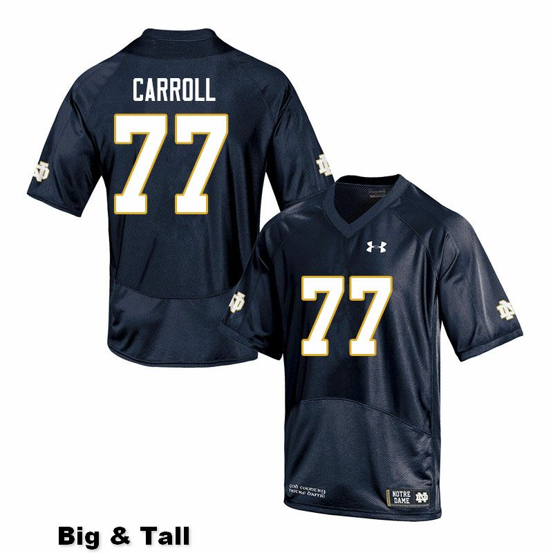 Men's NCAA Notre Dame Fighting Irish #77 Quinn Carroll Stitched College Under Armour Authentic Navy Big & Tall Football Jersey VD10N02HW